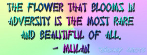 love this quote from Mulan, too =)