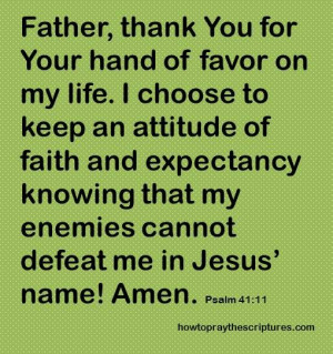 You for Your hand of favor on my life. I choose to keep an attitude ...