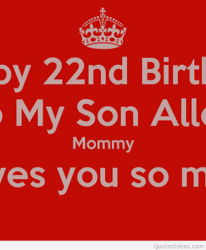 Happy birthday wishes to my son! Happy birthday my lovely son!