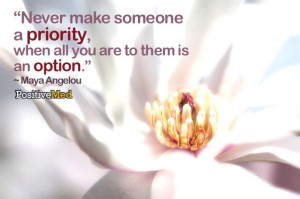 Never make someone a priority by positivemed