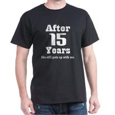 15th Anniversary Funny Quote Dark T-Shirt for