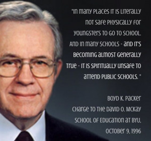 ... Boyd K. Packer, Lds Quotes, Homeschooling, Homeschool, Unschool
