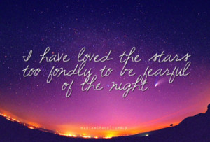 ... quotes typography sayings text photography loved stars fearful night