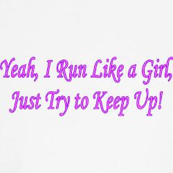 run_like_a_girl_just_try_t_shirt.jpg?color=White&height=250&width ...