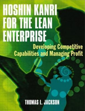 Hoshin Kanri for the Lean Enterprise: Developing Competitive ...