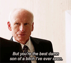 ... But you're the best damn son of a bitch I've ever seen - James Rebhorn