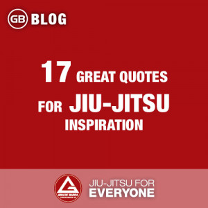 17 Great Quotes for Jiu-Jitsu Inspiration