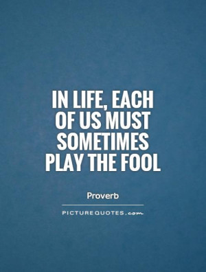 Fool Quotes Proverb Quotes