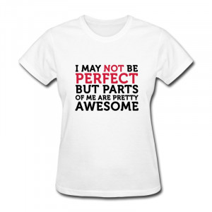On-Sale-O-Neck-Women-s-Teeshirt-Not-Perfect-Parts-Awesome-Design-Fun ...