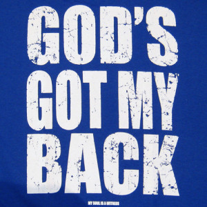 God's Got My Back / No Weapon Formed Against Me Shall Prosper