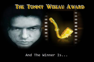 The Tommy Wiseau Award
