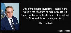 One of the biggest development issues in the world is the education of ...