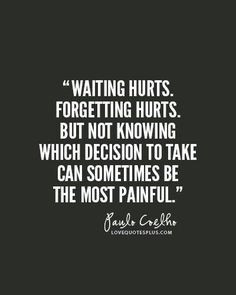Hard Decision in Life Quotes | Very hard decision | Quotes | Pinterest