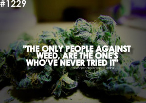 Weed Quotes Tumblr Pictures
