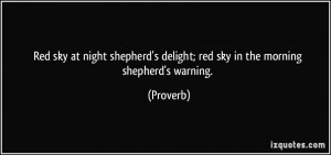 Red sky at night shepherd's delight; red sky in the morning shepherd's ...