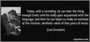 More Leo Ornstein Quotes