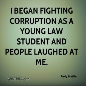 Andy Martin - I began fighting corruption as a young law student and ...