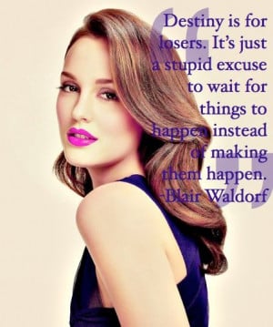 Blair Waldorf Quotes About Life (3)