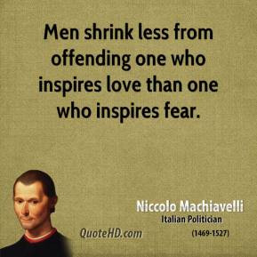 niccolo-machiavelli-writer-quote-men-shrink-less-from-offending-one ...