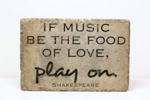... Shakespeare quote-If music be the food of love, play on on Etsy, $18