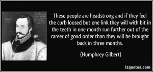 More Humphrey Gilbert Quotes