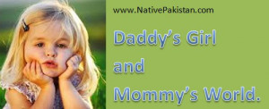... Day Quotes - Daddy's Girl and Mommy's world - Dad Quotes & Sayings