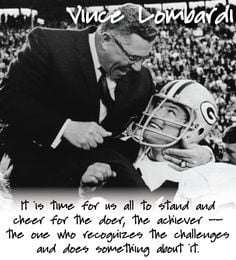 ... does not make perfect, perfect practice makes perfect. Lombardi, Vince