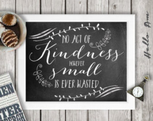 ... - quote print - love quotes -motivational - kindness quote - Aesop