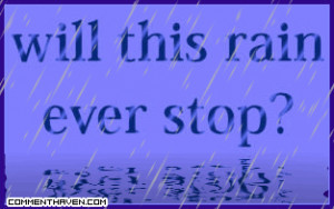 Rainy Day Pictures, Images, Graphics, Comments and Photo Quotes
