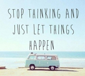 Let things happen