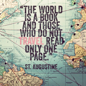 The world is a book... St. Augustine quote