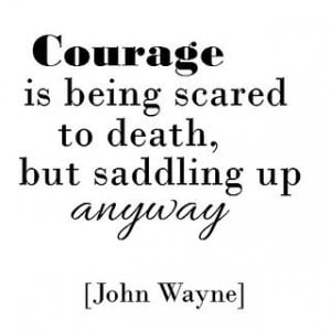 ... Horses Something, John Wayne Quotes, Quotes It, Courage Quotes, Living