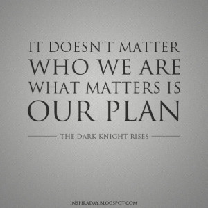 Who We Are? Quote from The Dark Knight Rises / Inspirational Quotes ...