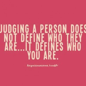 Why I choose not to judge others. I am too busy working on myself and ...