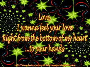 Love, I wanna feel your love