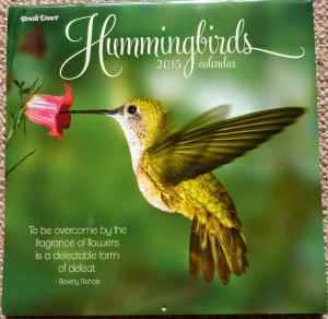 ... Hummingbirds calendar and 2015 Live With Intention calendar . Wow