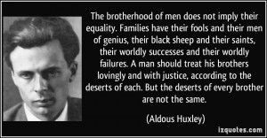 File Name : quote-the-brotherhood-of-men-does-not-imply-their-equality ...