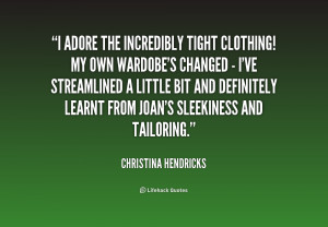 More Quotes Pictures Under: Clothing Quotes