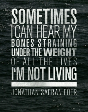 Quote by Jonathan Safran Foer
