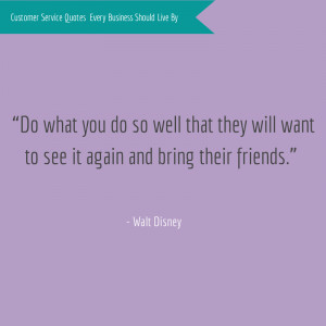 Walt Disney Customer Service Quote