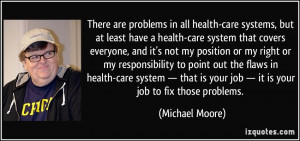 in all health-care systems, but at least have a health-care system ...