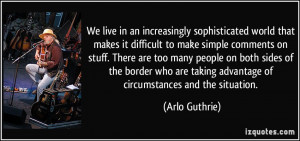 ... sides of the border who are taking advantage of circumstances and the