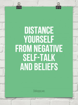 Distance yourself from negative self-talk and beliefs #138162