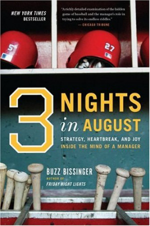Three Nights in August: Strategy, Heartbreak, and Joy Inside the Mind ...