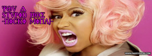 Nicki Minaj Quotes About Hoes Nicki minaj stupid hoe .