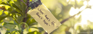 where-there-is-life-quote-facebook-cover