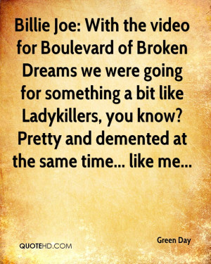 Boulevard of Broken Dreams Quotes Boulevard of Broken Dreams