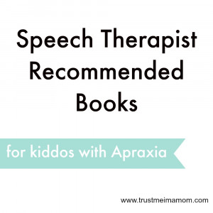SLP Recommended Books for Kids with Apraxia