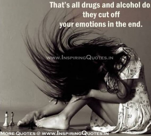 ... All Drugs And Alcohol Do They Cut Off Your Emotions In The End