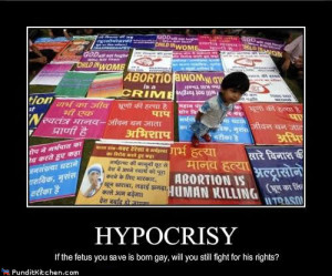HIPOCRISY - If the fetus you save is born gay, will you still fight ...